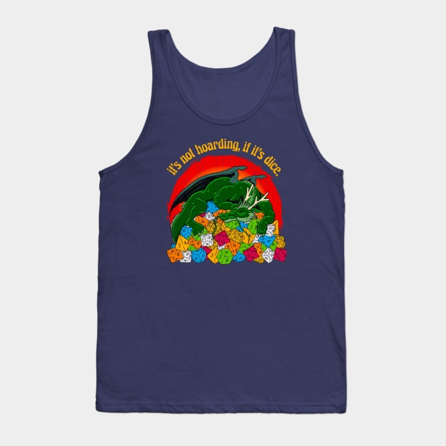 Hoarding Dice Tank Top by KennefRiggles